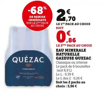Super U QUEZAC Eau Minérale Naturelle Gazeuse offre