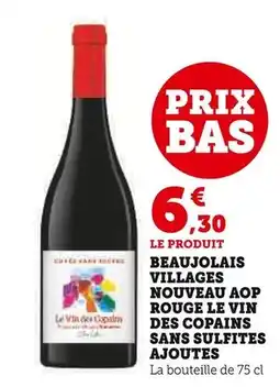 Super U Le Vin des Copains Beaujolais Villages Nouveau AOP Rouge offre