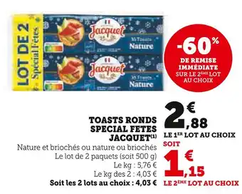 Super U JACQUET Toasts ronds special fetes offre