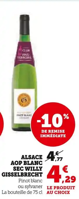 Super U WILLY GISSELBRECHT Alsace AOP Blanc Sec offre