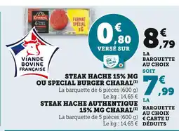 Super U Charal Steak haché 15% MG ou Special Burger offre