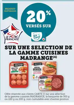 Super U MADRANGE 20% versés sur ma carte U sur une selection de la gamme cuisines MADRANGE offre