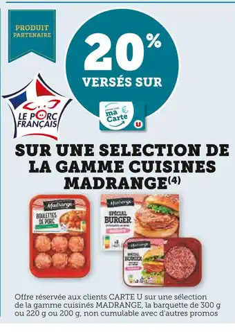 Super U MADRANGE 20% versés sur ma carte U sur une selection de la gamme cuisines MADRANGE offre