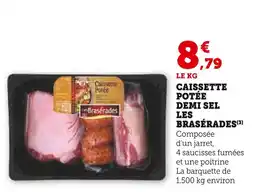 Super U LES BRASÉRADES Caissette Potée Demi Sel offre