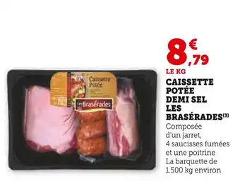 Super U LES BRASÉRADES Caissette Potée Demi Sel offre