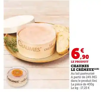 Super U CHAUMES Le Crémeux offre