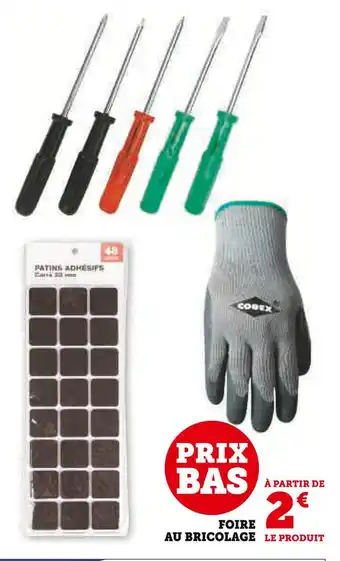 Super U Foire au bricolage offre