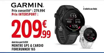 Intersport Garmin Montre GPS & Cardio Forerunner 165 offre