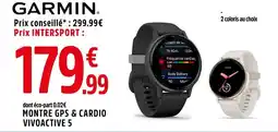 Intersport Garmin Montre GPS & Cardio Vivoactive 5 offre