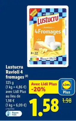 Lidl LUSTUCRU Ravioli 4 fromages offre