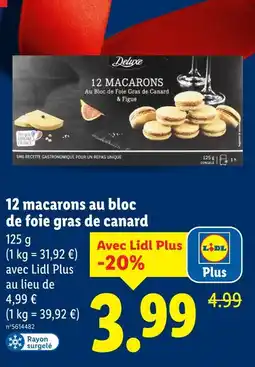 Lidl Deluxe 12 macarons au bloc de foie gras de canard & figue offre