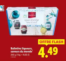 Lidl FAVORINA Ballotins liqueurs saveurs du monde offre