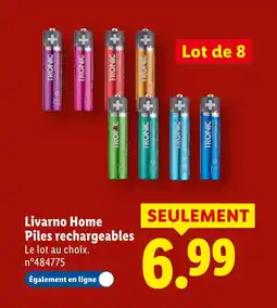 Lidl Livarno Home Piles rechargeables offre