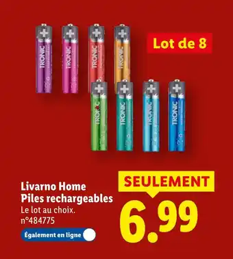 Lidl Livarno Home Piles rechargeables offre
