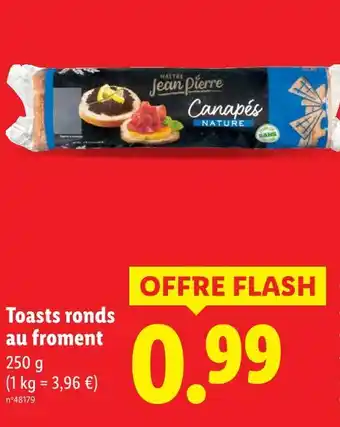 Lidl MAÎTRE JEAN PIERRE Toasts ronds au froment offre