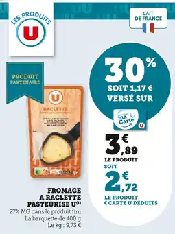 U Express U Fromage à raclette pasteurisé offre