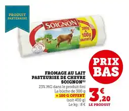 U Express Soignon Fromage au lait pasteurisé de chèvre offre