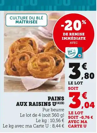 U Express U Pains aux raisins offre