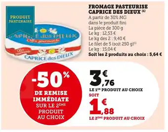 U Express Caprice des Dieux Fromage Pasteurisé offre