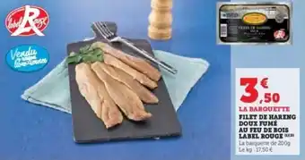Hyper U Filet de hareng doux fumé au feu de bois label rouge offre