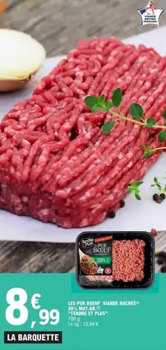 E.Leclerc Express Les pur boeuf viande hachée 20% mat.gr. tendre et plus offre