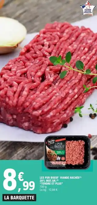 E.Leclerc Express Les pur boeuf viande hachée 20% mat.gr. tendre et plus offre