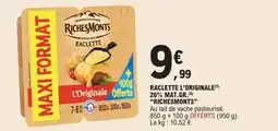 E.Leclerc Express Raclette l'originale 26% mat.gr. richesmonts offre