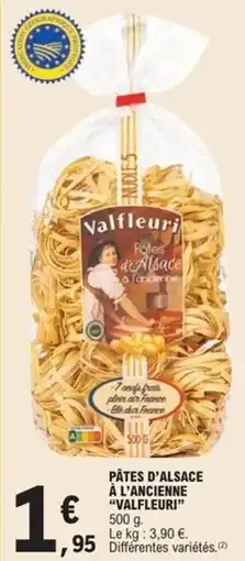 E.Leclerc Express Pâtes d'alsace à l'ancienne valfleuri offre