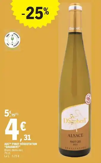 E.Leclerc Express Aoc pinot dégustation dagobert offre
