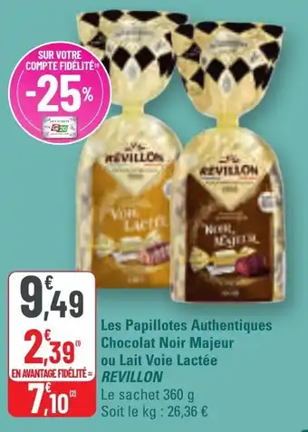 G20 Les papillotes authentiques chocolat noir majeur ou lait voie lactée revillon offre