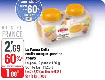 G20 La panna cotta coulis mangue-passion rians offre