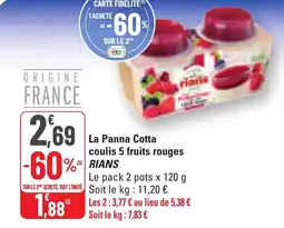 G20 La panna cotta coulis 5 fruits rouges rians offre