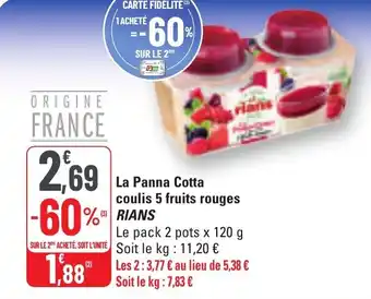 G20 La panna cotta coulis 5 fruits rouges rians offre