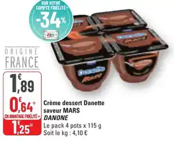 G20 Crème dessert danette saveur mars danone offre