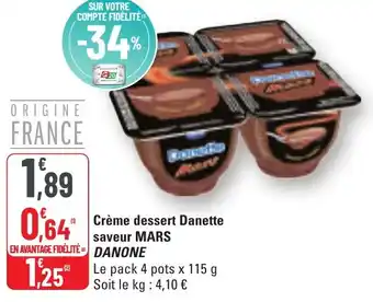 G20 Crème dessert danette saveur mars danone offre