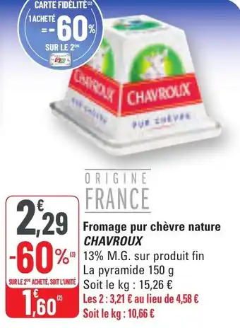 G20 Fromage pur chèvre nature chavroux offre