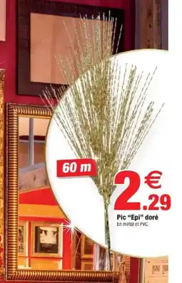 Bazarland Pic Epi doré offre