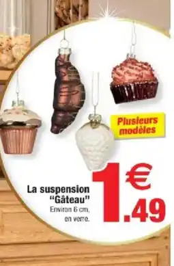 Bazarland La suspension Gâteau offre
