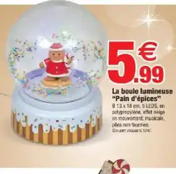 Bazarland La boule lumineuse Pain d'épices offre