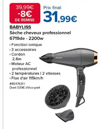 Costco BABYLISS Sèche cheveux professionnel 6719de -2200w offre