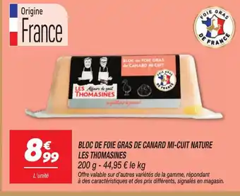 Netto LES THOMASINES Bloc de foie gras de canard mi-cuit nature offre