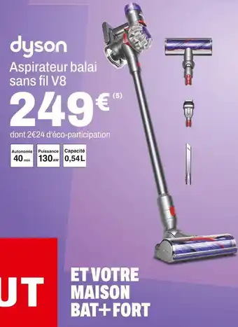 BUT Dyson aspirateur balai sans fil v8 offre
