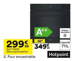 BUT Hotpoint four encastrable offre