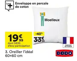 BUT Dodo oreiller l’idéal 60×60 cm offre