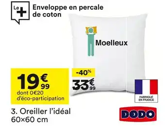 BUT Dodo oreiller l’idéal 60×60 cm offre