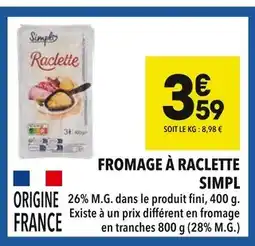 Supeco Simpl fromage à raclette offre
