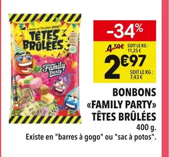 Têtes brûlées bonbons family party