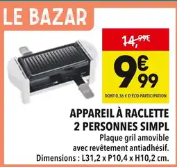 Supeco Appareil à raclette 2 personnes simpl offre