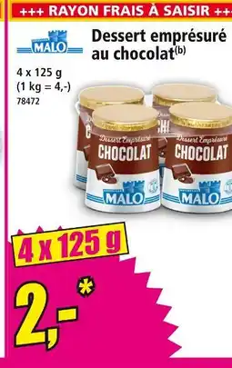 Norma Malo dessert emprésuré au chocolat offre