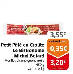 Colruyt Le bistronome petit pâté en croûte michel bolard offre